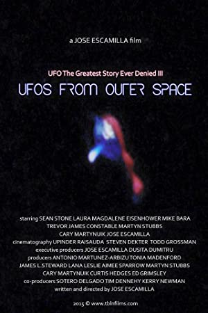 UFO: The Greatest Story Ever Denied III  UFOs from Outer Space (2016) Free Movie