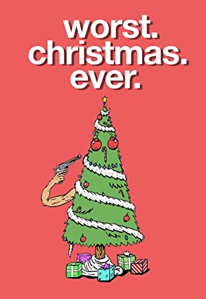 Worst. Christmas. Ever. (2020) Free Movie M4ufree