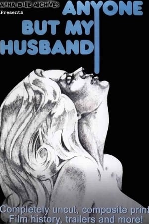 Anyone But My Husband (1975) Free Movie
