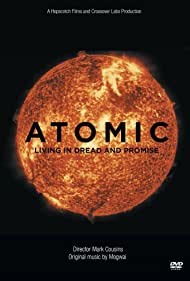 Atomic Living in Dread and Promise (2015) M4uHD Free Movie