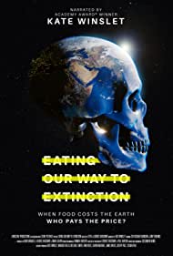 Eating Our Way to Extinction (2021) M4uHD Free Movie