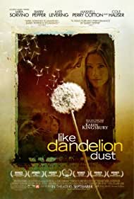 Like Dandelion Dust (2009) Free Movie M4ufree