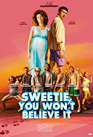 Sweetie, You Wont Believe It (2020) Free Movie M4ufree
