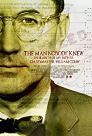 The Man Nobody Knew In Search of My Father, CIA Spymaster William Colby (2011) Free Movie M4ufree