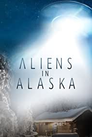 Aliens in Alaska (2021-2022) M4uHD Free Movie
