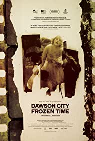 Dawson City Frozen Time (2016) Free Movie M4ufree