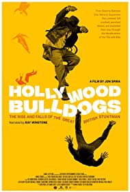 Hollywood Bulldogs The Rise and Falls of the Great British Stuntman (2021) Free Movie