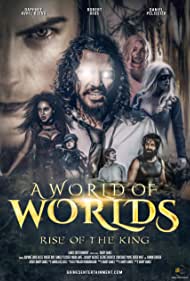 A World of Worlds Rise of the King (2021) Free Movie M4ufree