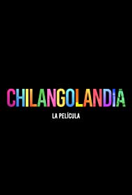 Chilangolandia (2021) M4uHD Free Movie