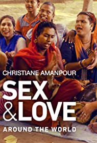 Christiane Amanpour Sex Love Around the World (2018) Free Tv Series