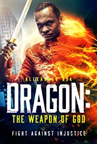 Dragon The Weapon of God (2022) M4uHD Free Movie
