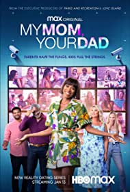 My Mom, Your Dad (2022-) Free Tv Series