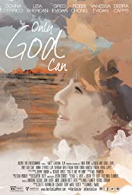 Only God Can (2015) M4uHD Free Movie