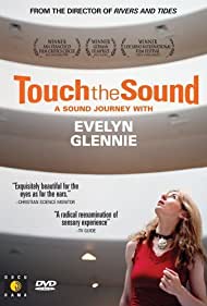 Touch the Sound A Sound Journey with Evelyn Glennie (2004) Free Movie