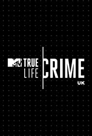 True Life Crime UK (2021-) Free Tv Series