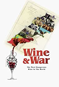 WINE and WAR (2020) Free Movie M4ufree