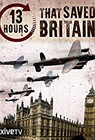 13 Hours That Saved Britain (2010) Free Movie M4ufree