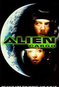 Alien Cargo (1999) Free Movie