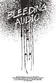 Bleeding Audio (2020) Free Movie M4ufree