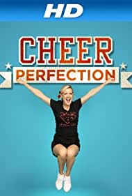 Cheer Perfection (2012-) Free Tv Series