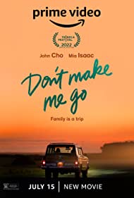 Dont Make Me Go (2022) M4uHD Free Movie
