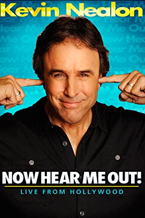 Kevin Nealon Now Hear Me Out (2009) Free Movie