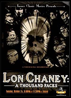 Lon Chaney A Thousand Faces (2000) Free Movie