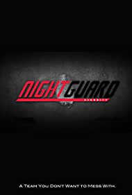 Night Guard (2011-) Free Tv Series