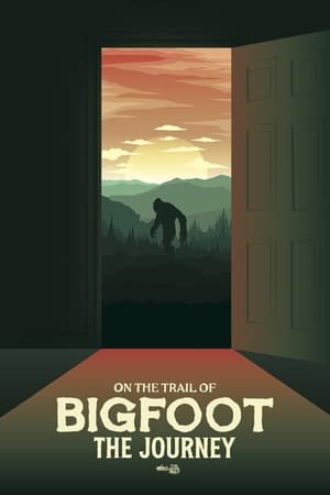 On the Trail of Bigfoot The Journey (2021) M4uHD Free Movie
