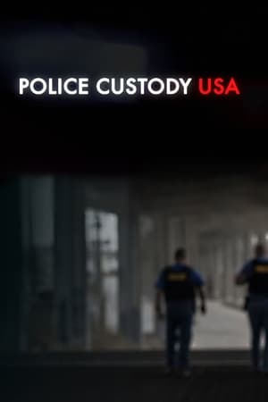 Police Custody USA (2022-) Free Tv Series