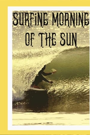 Surfing Morning of the Sun (2020) M4uHD Free Movie