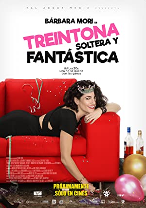 Thirty, Single and Fantastic (2016) Free Movie