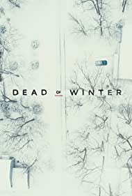 Dead of Winter (2019-) M4uHD Free Movie