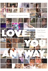 Love You Anyway (2022) Free Movie M4ufree