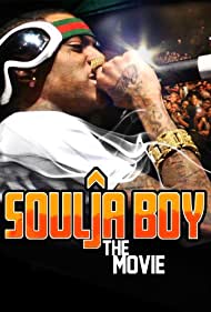Soulja Boy The Movie (2011) Free Movie M4ufree