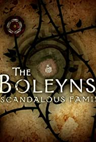 The Boleyns A Scandalous Family (2021) Free Tv Series