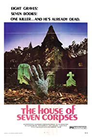 The House of Seven Corpses (1974) Free Movie M4ufree