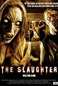 The Slaughter (2006) Free Movie