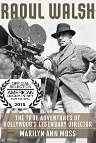 The True Adventures of Raoul Walsh (2014) M4uHD Free Movie