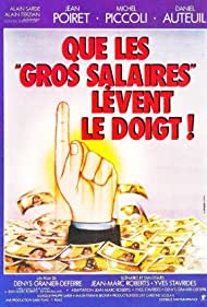 Que les gros salaires levent le doigt (1982) M4uHD Free Movie