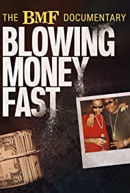 The BMF Documentary Blowing Money Fast (2022-) M4uHD Free Movie