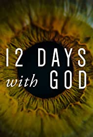 12 Days with God (2018) Free Movie