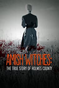 Amish Witches The True Story of Holmes County (2016) Free Movie M4ufree