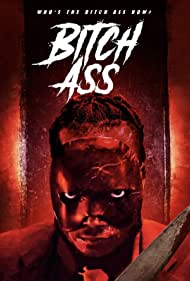 Bitch Ass (2022) Free Movie