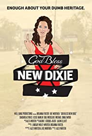 God Bless New Dixie (2016) Free Movie