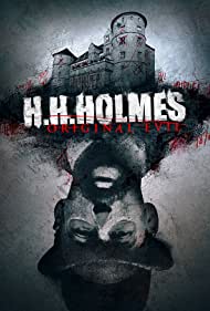 H H Holmes Original Evil (2018) M4uHD Free Movie