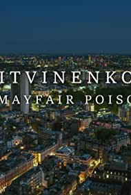 Litvinenko The Mayfair Poisoning (2022) Free Movie