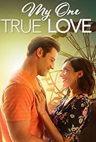 My One True Love (2022) M4uHD Free Movie