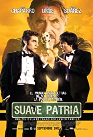 Suave patria (2012) Free Movie M4ufree