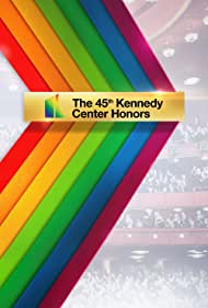 The 45th Annual Kennedy Center Honors (2022) Free Movie